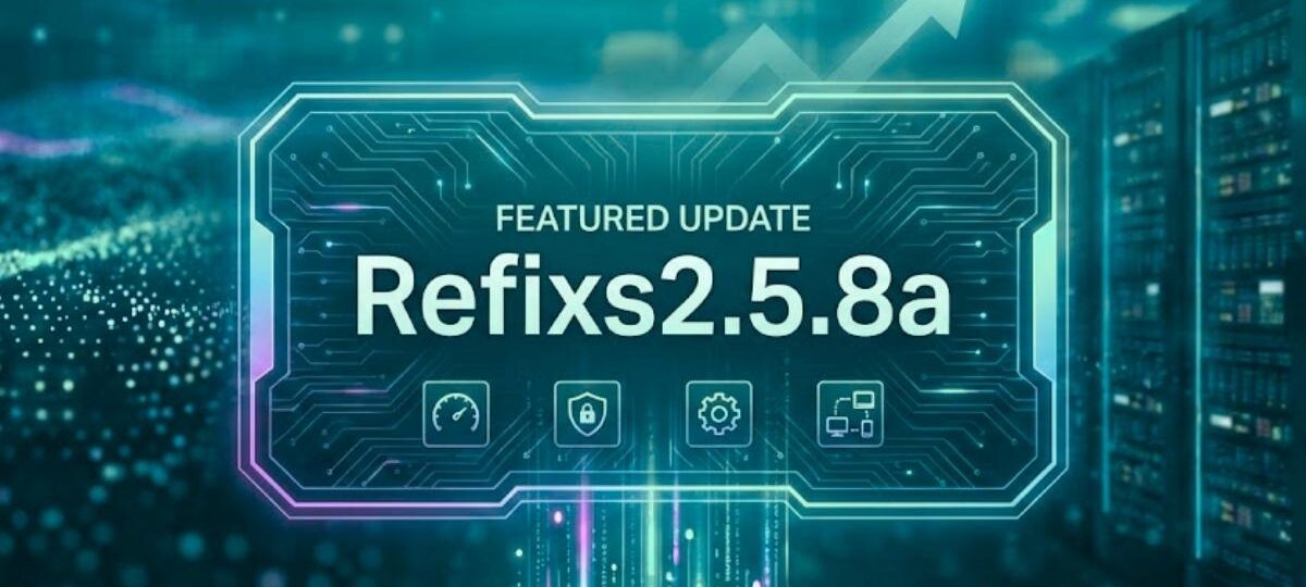 Refixs2.5.8a What You Should Need To Know