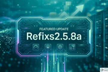 Refixs2.5.8a Guide: Boost Stability and Security Now