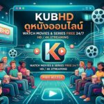 A feature illustration showcasing the Kubhd online movie platform for watching free movies in Thailand.